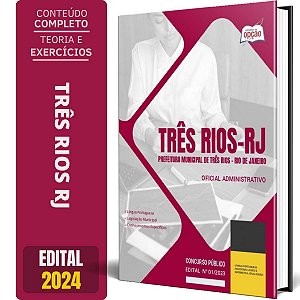 Apostila Prefeitura de Três Rios RJ 2024 - Oficial Administrativo