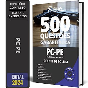 Caderno de Questões PC PE - Agente de Polícia - 500 Questões Gabaritadas