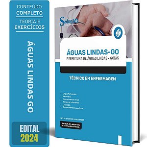 Apostila Prefeitura de Águas Lindas GO 2024 - Técnico em Enfermagem