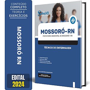 Apostila Prefeitura de Mossoró RN 2024 - Técnico de Enfermagem