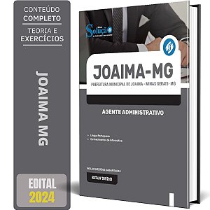 Apostila Prefeitura de Joaíma MG 2024 Agente Administrativo