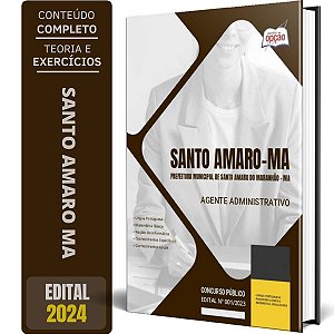 Apostila Prefeitura de Santo Amaro MA 2024 - Agente Administrativo