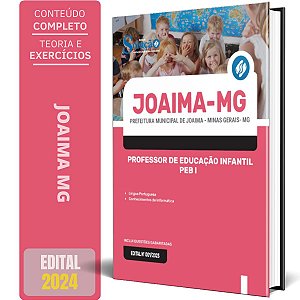 Apostila Prefeitura de Joaíma MG 2024 - Professor de Educação Infantil PEB I