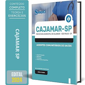 Apostila Prefeitura de Cajamar SP 2024 - Agentes Comunitários de Saúde