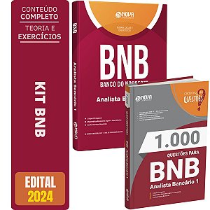 KIT BNB 2024 - Analista Bancário 1 - Banco do Nordeste (APOSTILA + QUESTÕES)