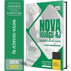 Apostila Prefeitura de Nova Iguaçu RJ 2024 - Auxiliar de Coordenação Escolar III