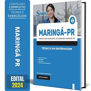 Apostila Prefeitura de Maringá PR 2024 - Técnico em Enfermagem