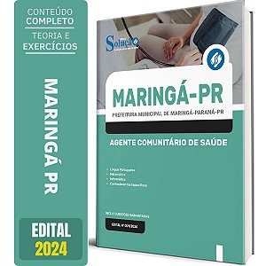 Apostila Prefeitura de Maringá PR 2024 - Agente Comunitário de Saúde