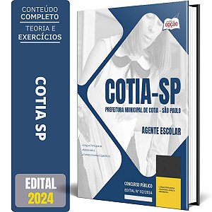 Apostila Prefeitura de Cotia SP 2024 - Agente Escolar
