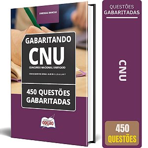 Caderno CNU 2024 - Conhecimentos Gerais - Blocos 1 a 7 - 450 Questões Gabaritadas