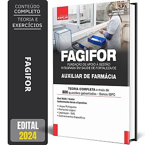 Apostila Fagifor 2024 - Saúde Fortaleza Ce - Auxiliar De Farmácia
