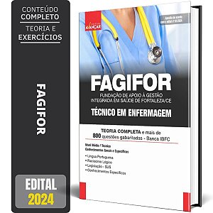 Apostila FAGIFOR 2024 - SAÚDE FORTALEZA CE TÉCNICO EM ENFERMAGEM
