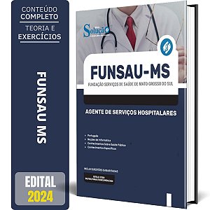 Apostila FUNSAU MS 2024 - Agente de Serviços Hospitalares
