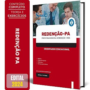 Apostila Prefeitura de Redenção PA 2024 - Orientador Educacional