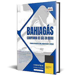 Apostila BAHIAGAS 2024 - Comum aos Cargos de Nível Médio/Técnico e Superior