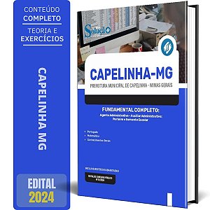 Apostila Prefeitura de Capelinha MG 2024 - Fundamental Completo