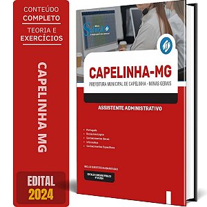 Apostila Prefeitura de Capelinha MG 2024 - Assistente Administrativo