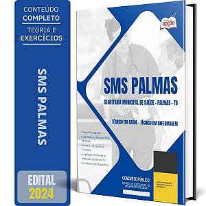 Apostila Prefeitura de Palmas - TO (SMS Palmas) 2024 - Técnico em Saúde - Técnico em Enfermagem