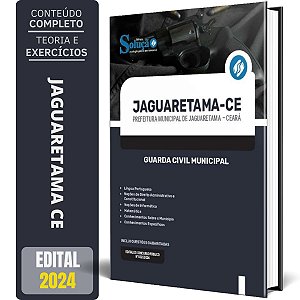Apostila Concurso Jaguaretama CE 2024 - Guarda Civil Municipal
