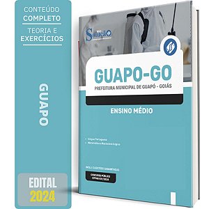 Apostila Prefeitura de Guapó GO 2024 - Ensino Médio