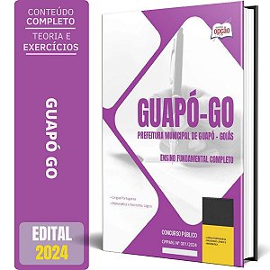 Apostila Prefeitura de Guapó GO 2024 - Ensino Fundamental Completo
