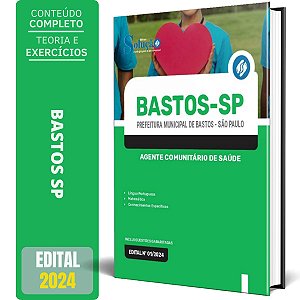 Apostila Prefeitura de Bastos SP 2024 - Agente Comunitário de Saúde