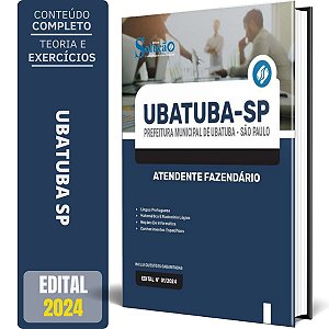 Apostila Prefeitura de Ubatuba SP 2024 - Atendente Fazendário
