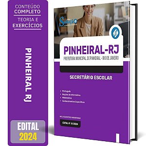 Apostila Prefeitura de Pinheiral RJ 2024 - Secretário Escolar