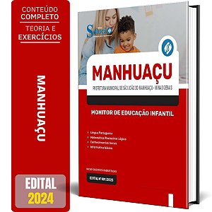 Apostila Prefeitura de São João do Manhuaçu MG 2024 - Monitor de Educação Infantil