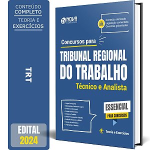 Apostila Essencial para Concursos 2024 - Tribunal Regional do Trabalho - Técnico e Analista