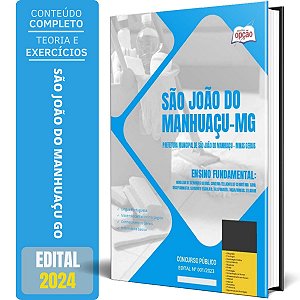 Apostila Prefeitura de São João do Manhuaçu MG 2024 - Ensino Fundamental