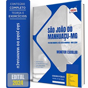 Apostila Prefeitura de São João do Manhuaçu MG 2024 - Monitor Escolar
