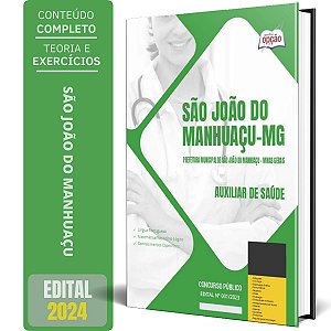 Apostila Prefeitura de São João do Manhuaçu MG 2024 - Auxiliar de Saúde