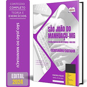 Apostila Prefeitura de São João do Manhuaçu MG 2024 - Escriturário/Digitador