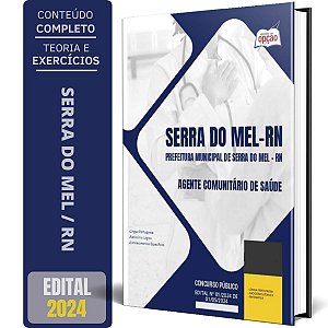 Apostila Prefeitura de Serra do Mel RN 2024 - Agente Comunitário de Saúde