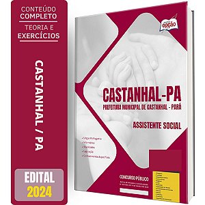 Apostila Prefeitura Castanhal Pa 2024 - Assistente Social