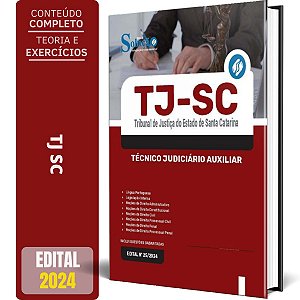 Apostila Concurso Técnico Judiciário Tj Sc 2024 - Técnico Judiciário Auxiliar