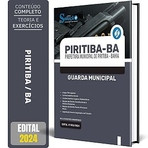 Apostila Prefeitura de Piritiba BA 2024 - Guarda Municipal