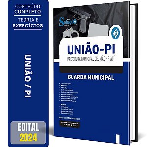 Apostila Prefeitura de União PI 2024 - Guarda Municipal