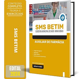 Apostila SMS BETIM MG 2024 - Auxiliar de Farmácia