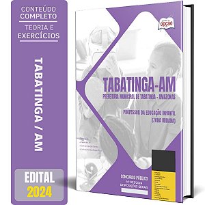 Apostila Prefeitura de Tabatinga AM 2024 - Professor da Educação Infantil (Zona Urbana)