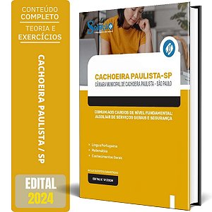 Apostila Câmara de Cachoeira Paulista SP 2024 - Comum aos Cargos de Nível Fundamental