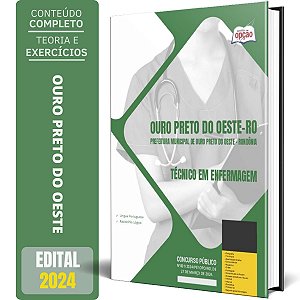 Apostila Prefeitura de Ouro Preto do Oeste RO 2024 - Técnico em Enfermagem