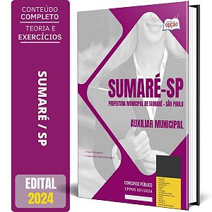 Apostila Prefeitura de Sumaré SP 2024 - Auxiliar Municipal