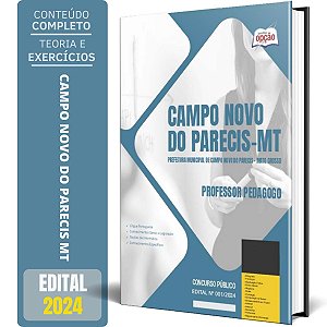 Apostila Prefeitura de Campo Novo do Parecis MT 2024 - Professor Pedagogo