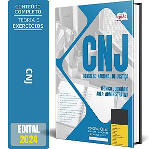 Apostila Concurso CNJ 2024 - Técnico Judiciário - Área: Administrativa