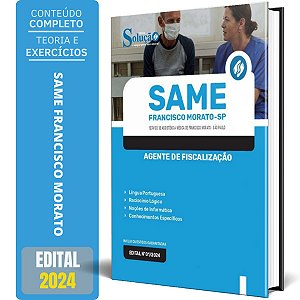 Apostila SAME Francisco Morato SP 2024 - Agente de Fiscalização