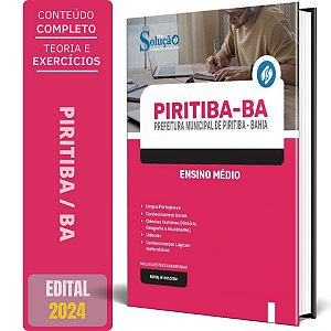 Apostila Prefeitura de Piritiba BA 2024 - Ensino Médio