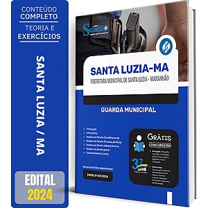 Apostila Prefeitura de Santa Luzia MA 2024 - Guarda Municipal