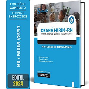 Apostila Prefeitura de Ceará Mirim RN 2024 - Professor de Anos Iniciais